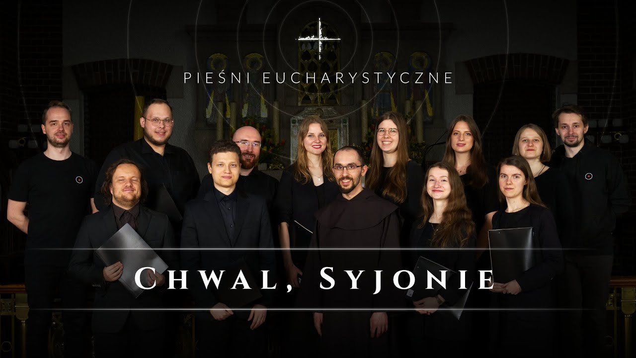 Chwal, Syjonie (Pieśni eucharystyczne #02)