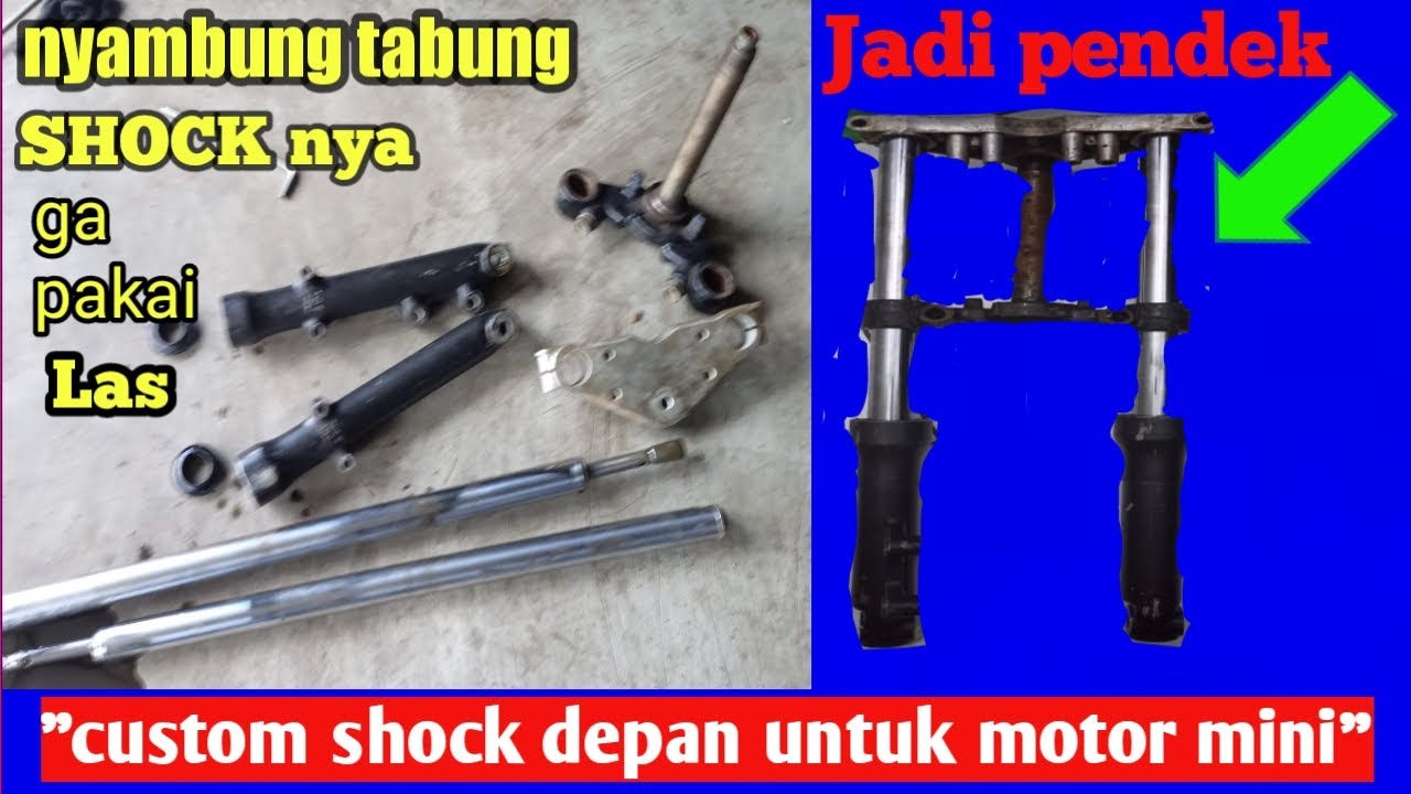 proses custom shock depan untuk motor Mini // potong dan sambung tanpa dilas