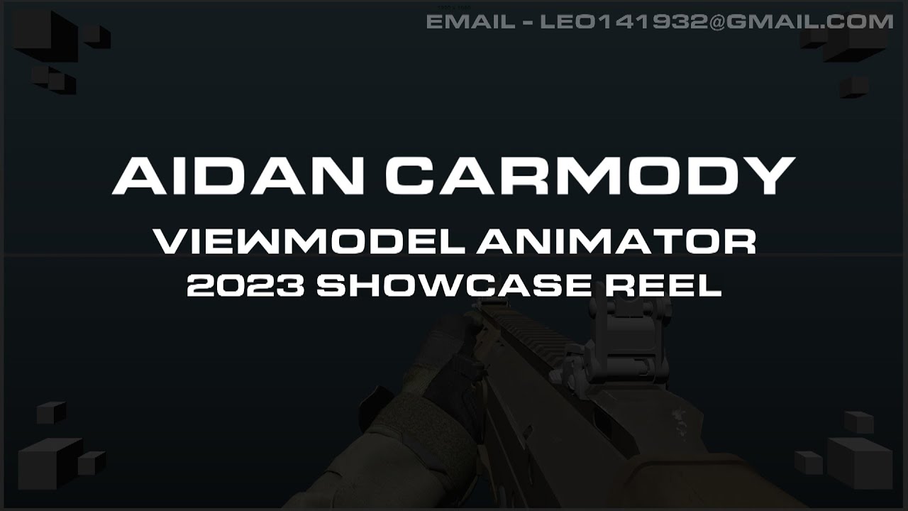 Aidan Carmody 2023 Viewmodel animation reel