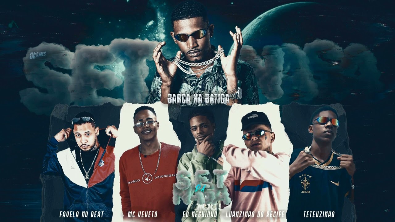 SET DA NASA - BARCA NA BATIDA, LUANZINHO, EO NEGUINHO, EO TETEUZINHO, MC VEVETO, FAVELA NO BEAT