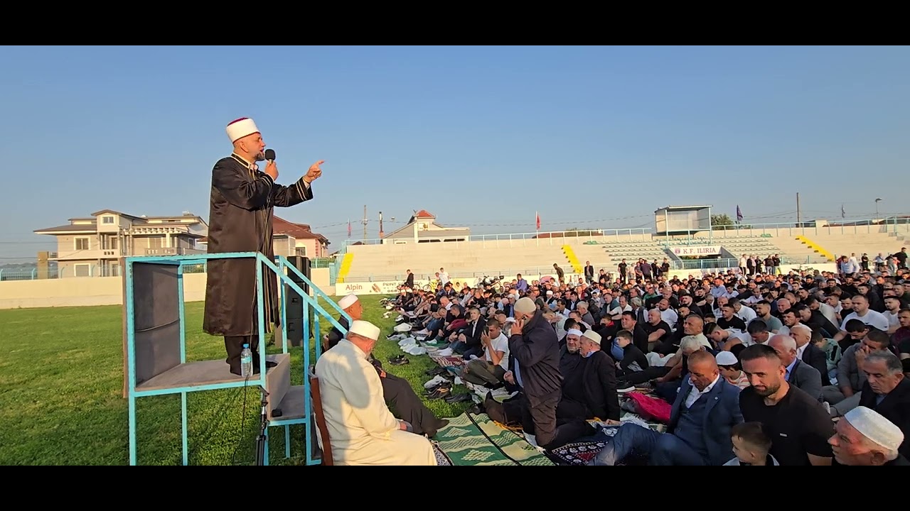 Nga ligjerata e Kurban Bajramit ne Fushe Kruje 6 . 5 . 2025