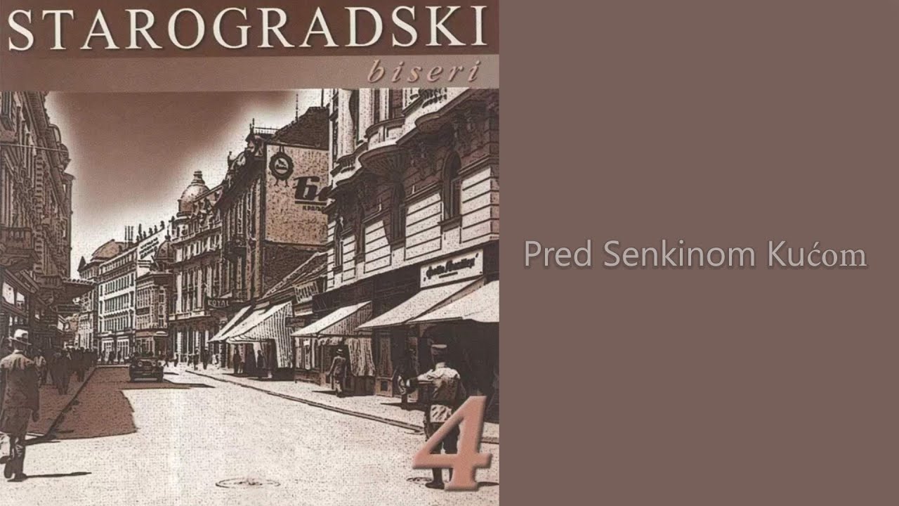Starogradski Biseri - Pred Senkinom kućom  (Audio 2007)