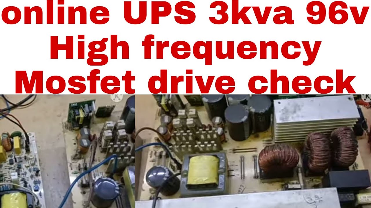 online UPS 3kva 96v High frequency Mosfet burn drive check kaise kare step by step