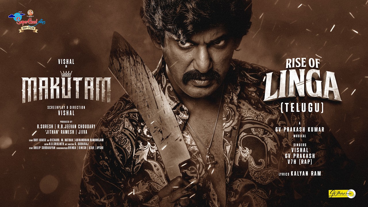 Rise Of Linga | Makutam (Telugu) | Vishal | GV Prakash | Anjali | Dushara | Super Good Films