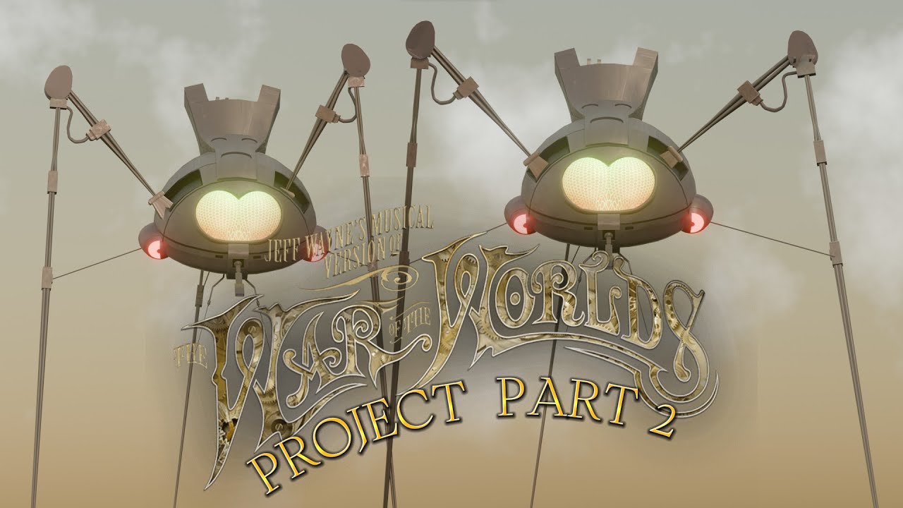 Jeff Wayne's War of the Worlds Project 2/?