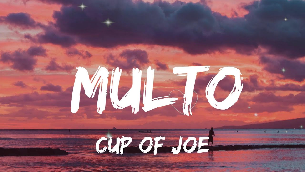 Multo - Cup of Joe (Official Lyric Video)