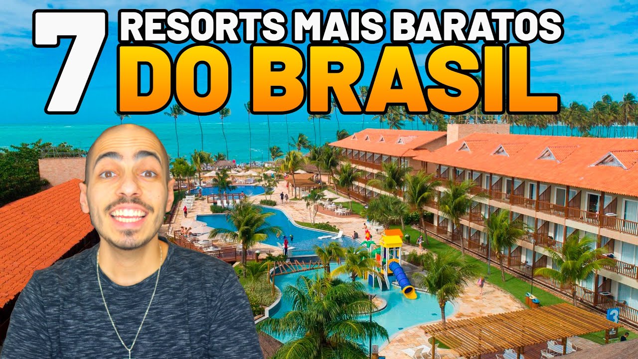 7 RESORT ALL INCLUSIVE MAIS BARATOS DO BRASIL
