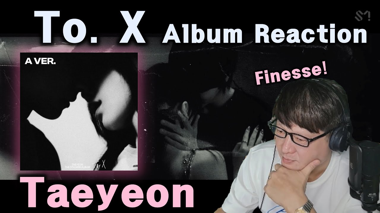 K-OG reacts to To. X Album by Taeyeon [] Just for herself. Filled it with her vocals and feelings