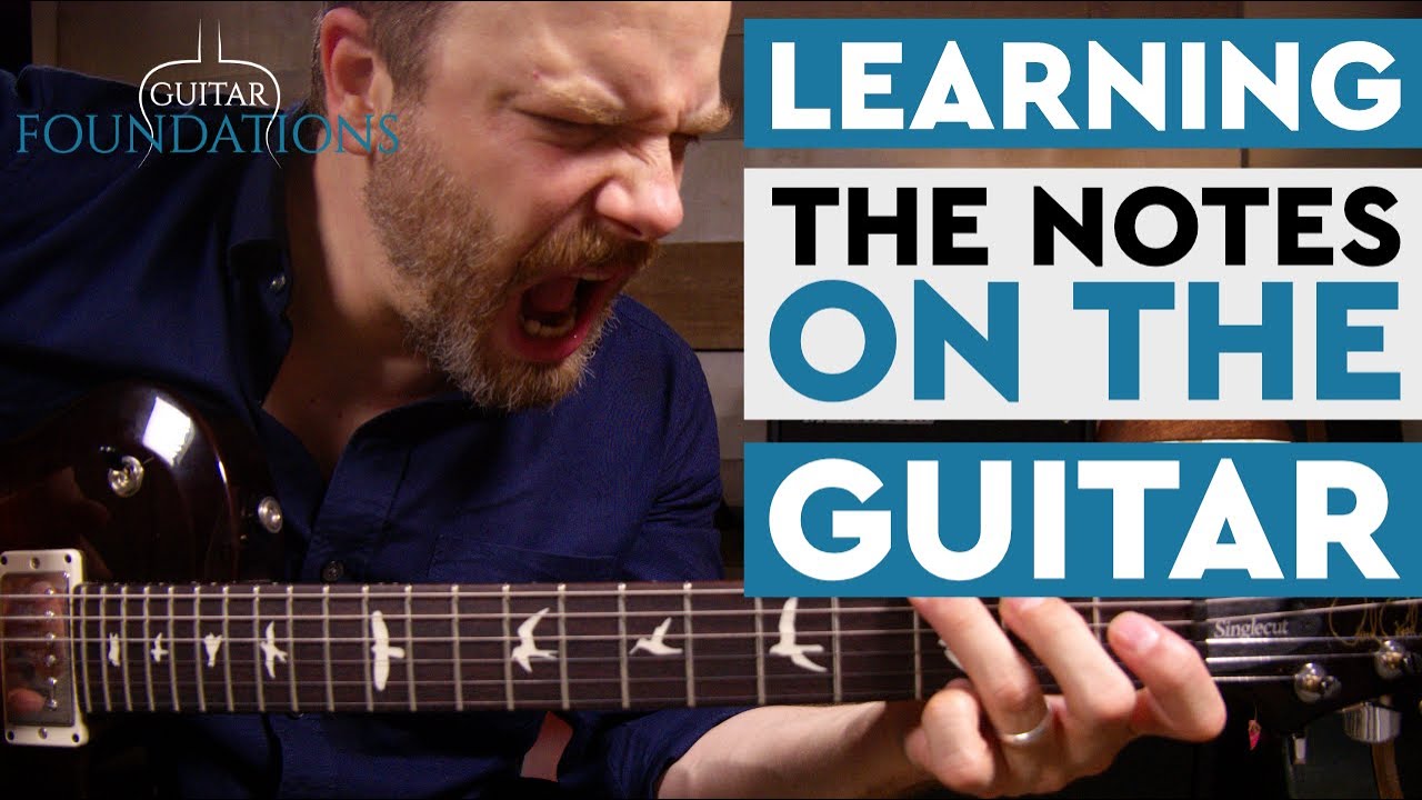 Learning the Notes on the Guitar - 14 Guitar Foundations