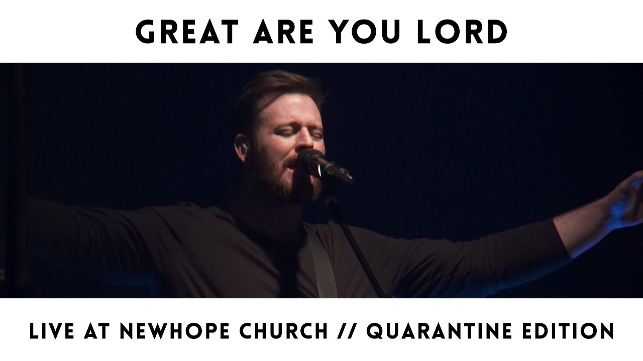 Great Are You Lord // Live at Newhope Church // Quarantine Edition (feat. Bradford Mitchell)