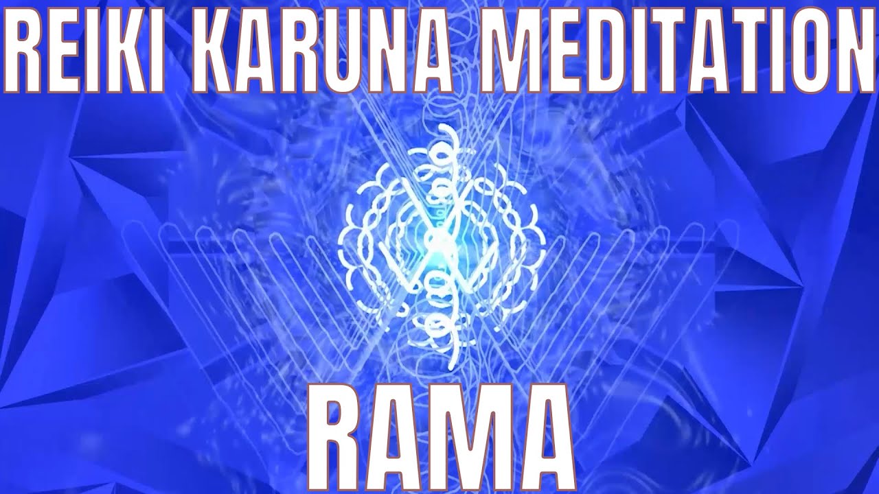 REIKI KARUNA MEDITATION RAMA SYMBOL ARCHANGEL MICHAEL CHORD CUTTING