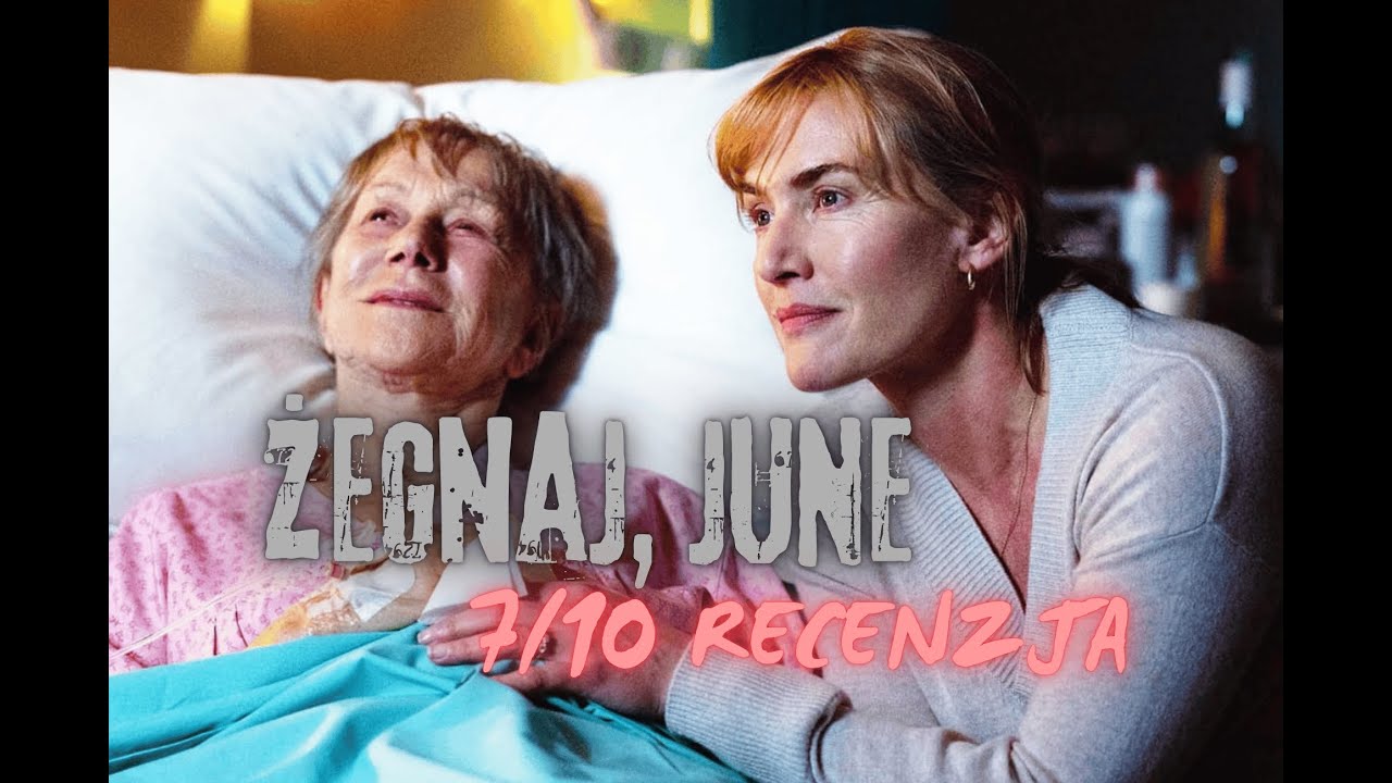 ŻEGNAJ, JUNE /// RECENZJA