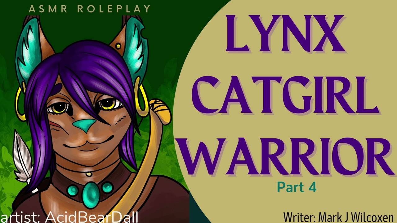 the LYNX CATGIRL & the Huntsman: PART 4 | ASMR RP | SERIES |
