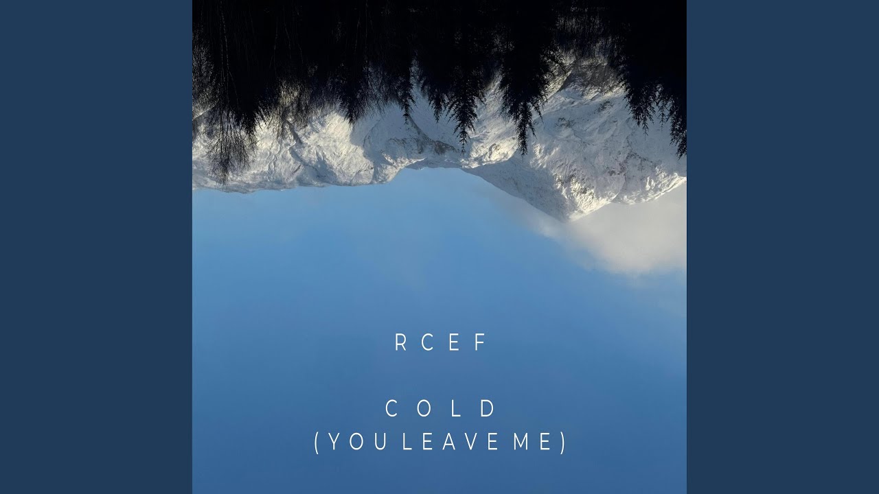 Cold (You Leave Me)
