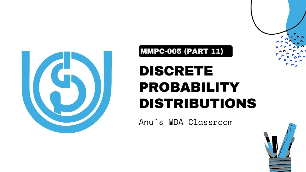 IGNOU MMPC 005 | Discrete Probablity Distribution
