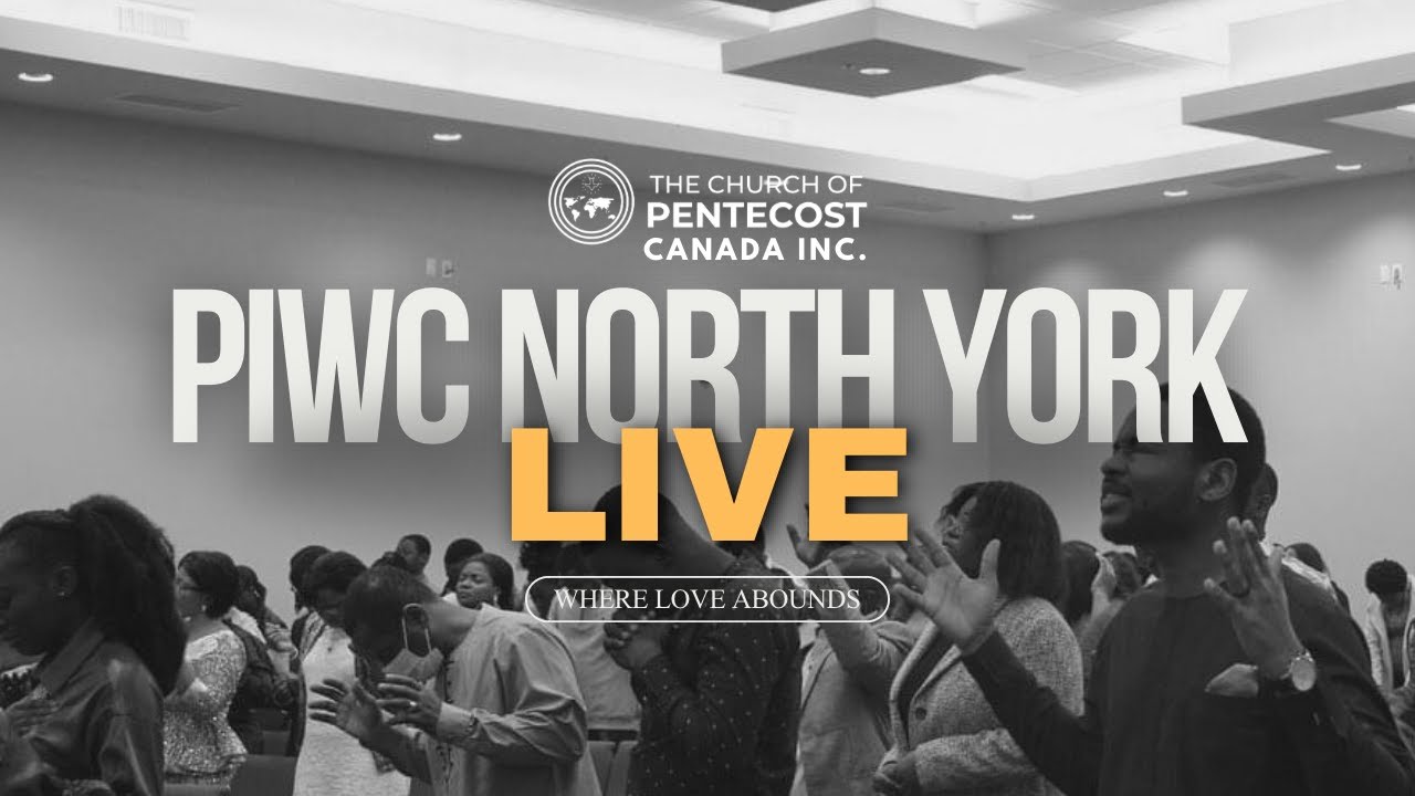 PIWC North York | Sunday Service | Sun. Dec. 15th, 2024