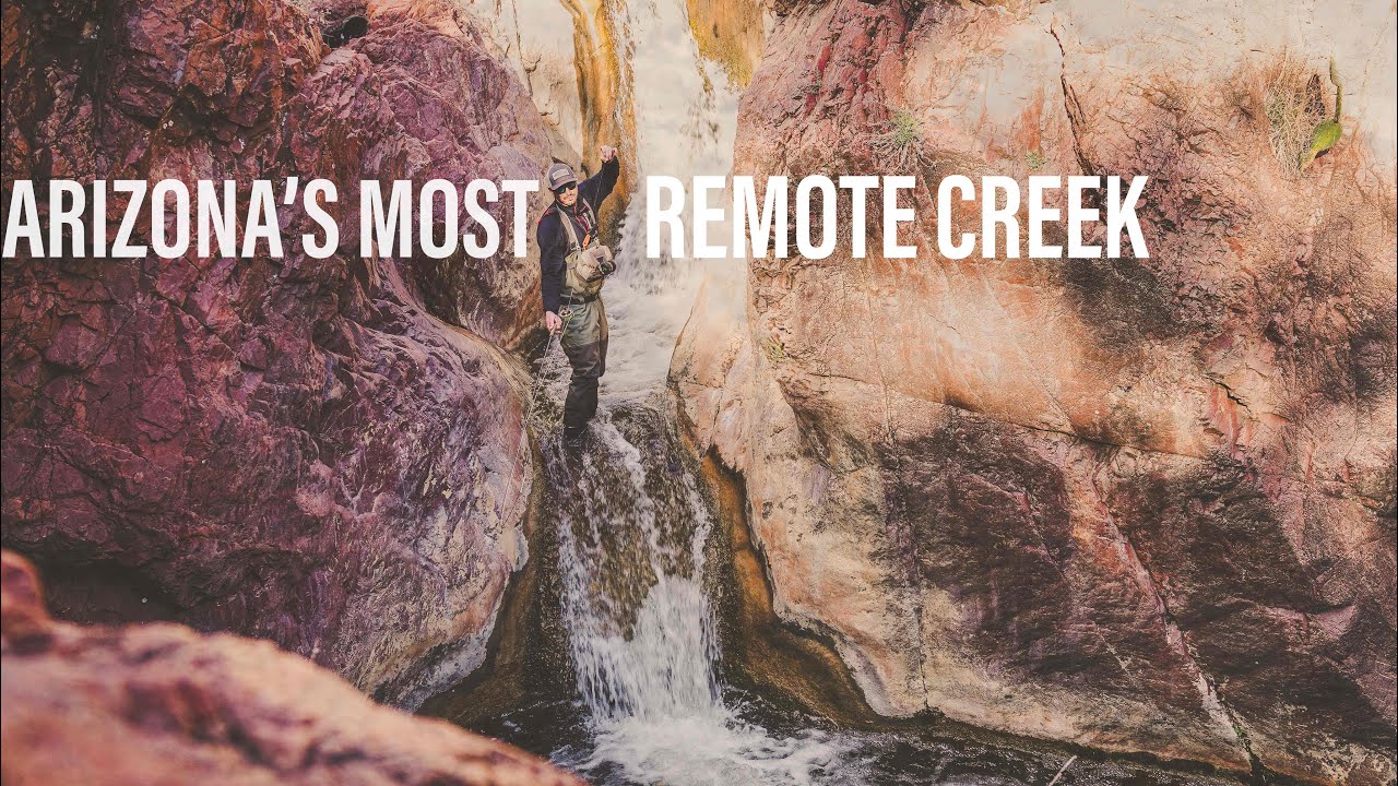 Fly Fishing Arizona’s Most Remote Creek