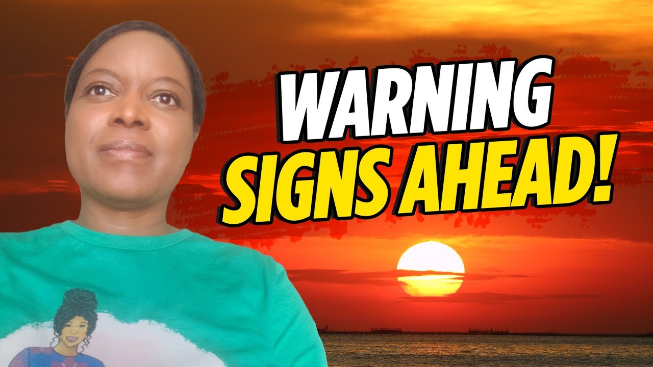 Observe the Warning Signs ⚠️ (Prophetic Warning: Slow down and be prepared to Stop)