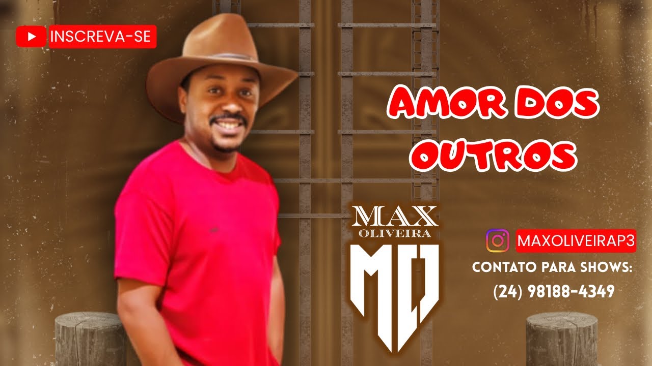 Amor dos Outros Max Oliveira 