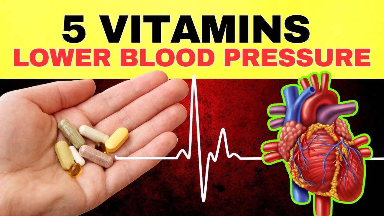 5 Vitamins that Can Help Lower High Blood Pressure