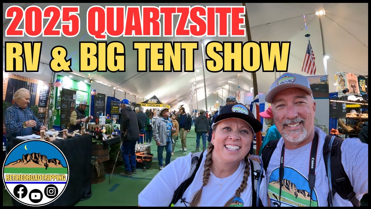 Experience the QUARTZSITE RV Big Tent Show 2025 | Full-Time RV Life || EP102