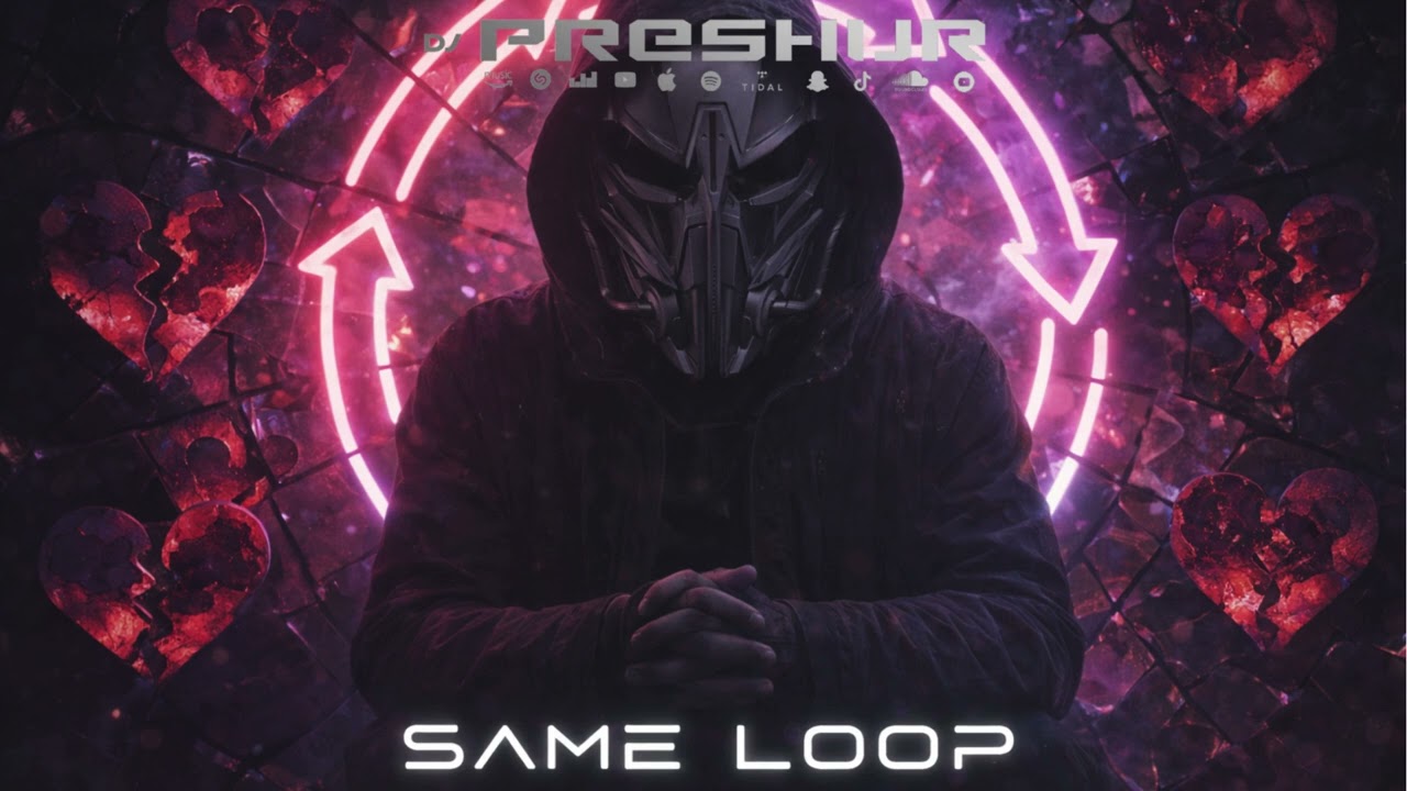 Dj PresHur - Same Loop
