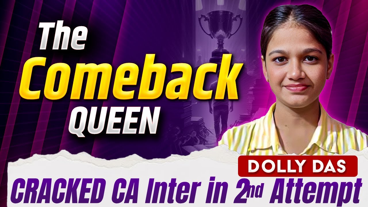 CA Motivational Story of CA Finalist Dolly Das - Cracked CA Inter in 2nd Attempt 🏆