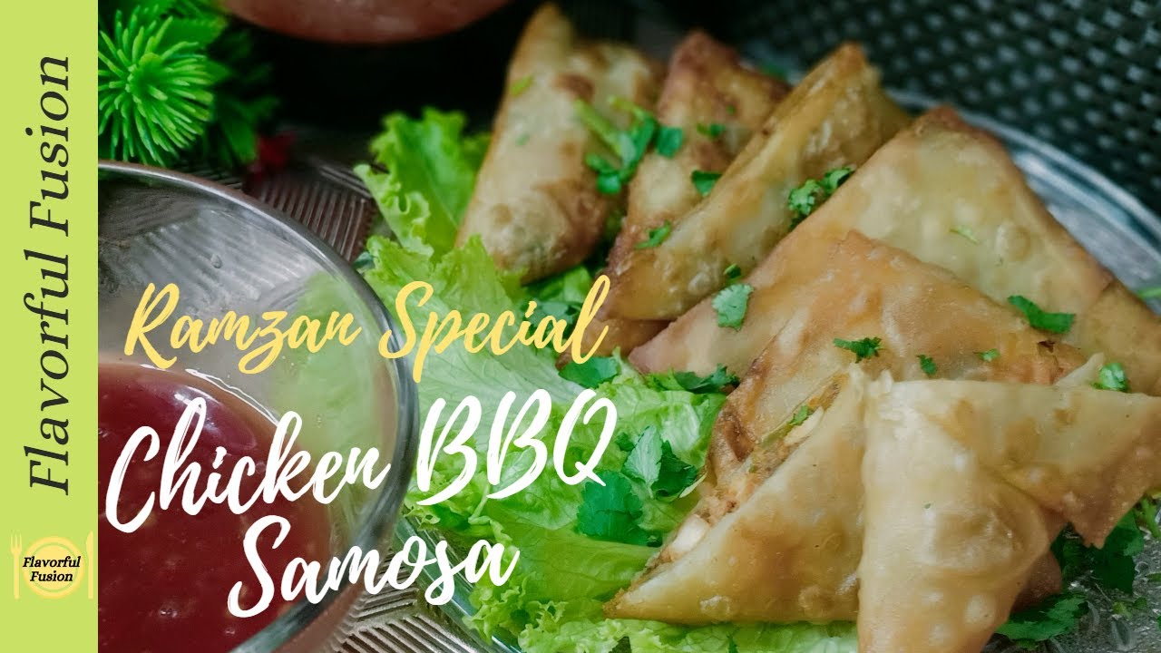 Chicken BBQ Samosa | Ramzan Special Recipe by Flavorful Fusion