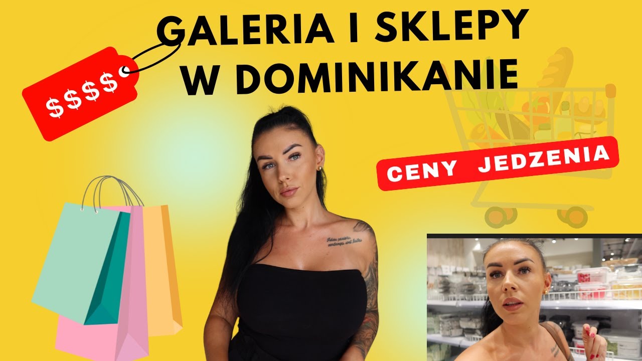 ✨Jak wygląda galeria w Dominikanie? 🌴 Ceny zakup&oacute;w i jedzenia 🥑🍌🥓🍳