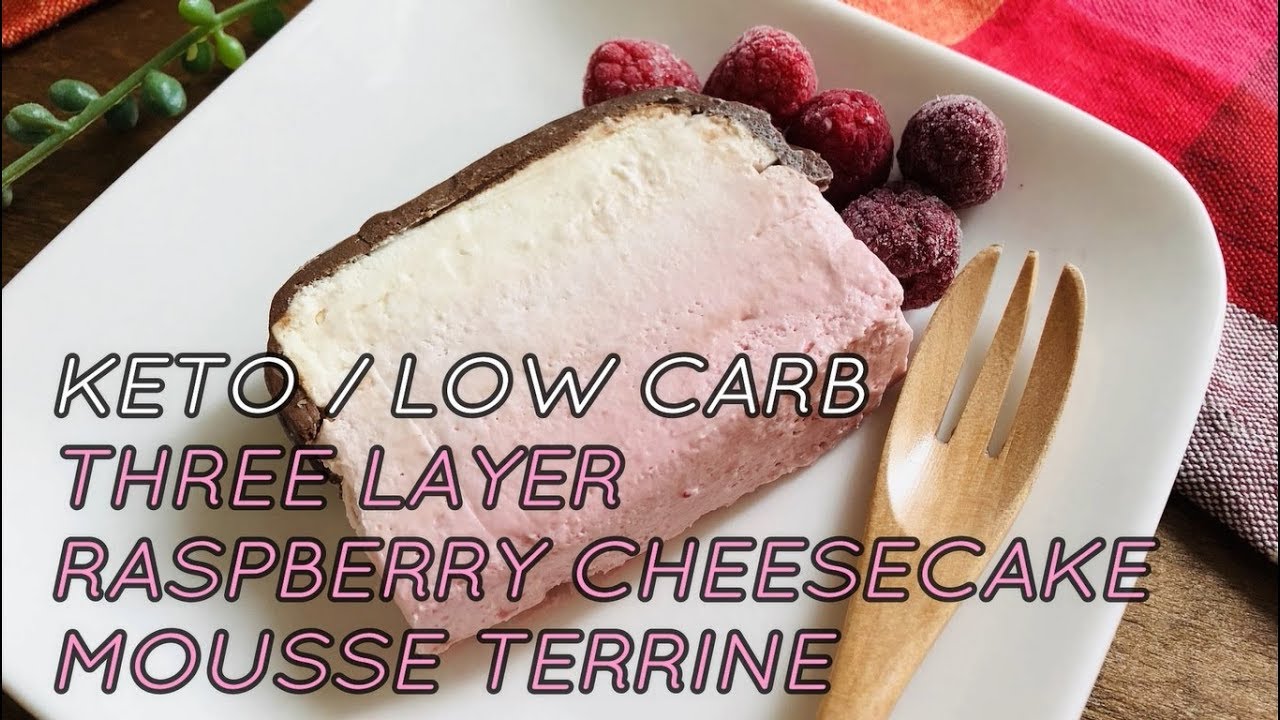 Keto / Low Carb / Sugar Free / Three Layer Raspberry Cheesecake Mousse Terrine