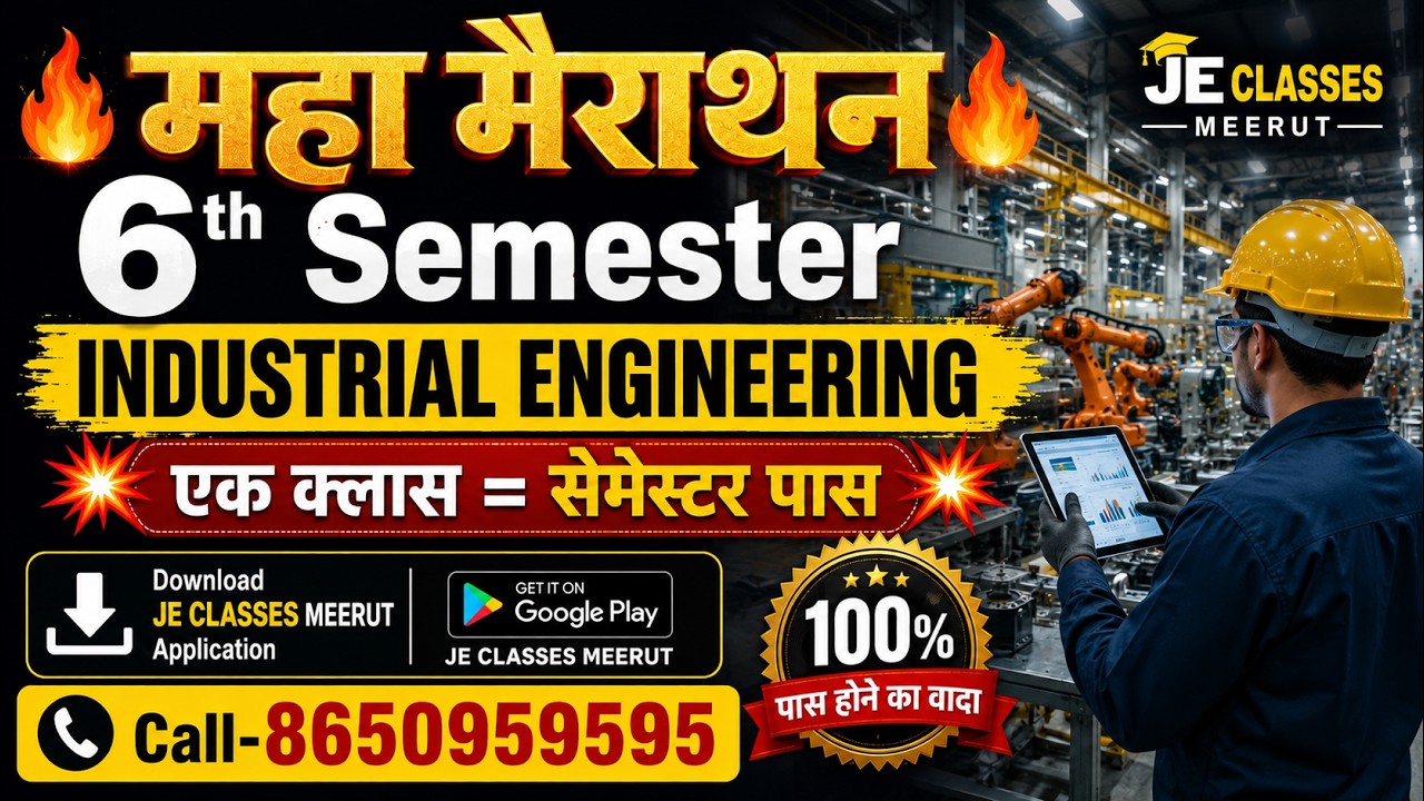 🔥महा मैराथन Industrial Engineering एक क्लास सेमेस्टर पास 50/50 number का वादा 🎯EXAM SPECIAL | JEC