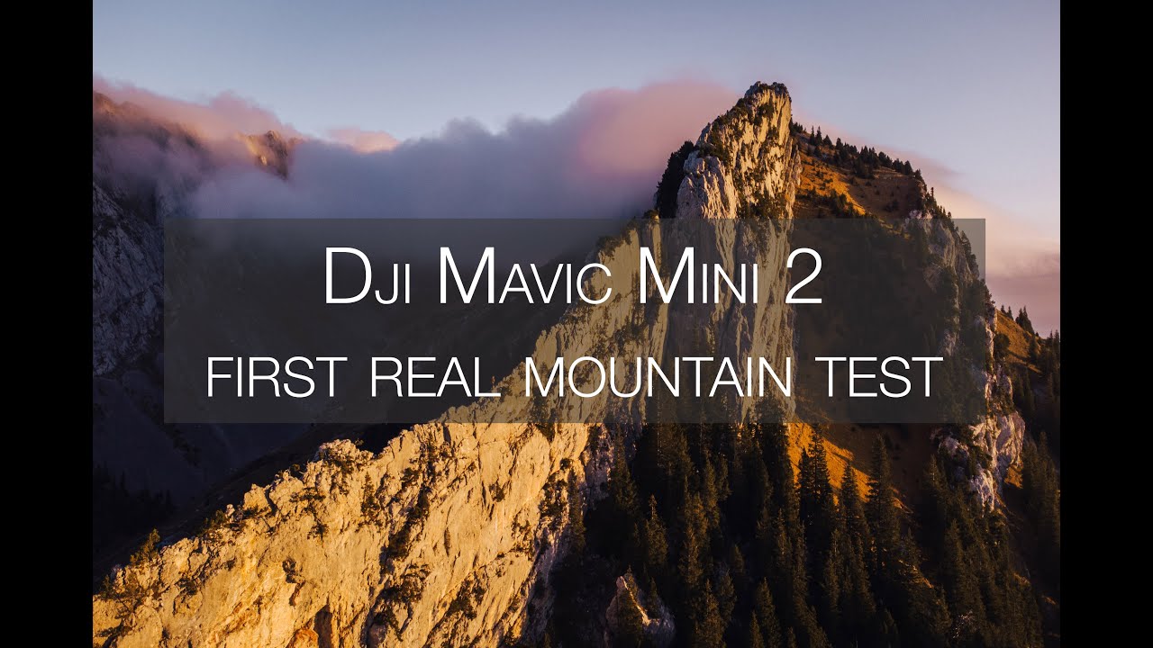 Dji Mavic Mini 2 - First real mountain test!