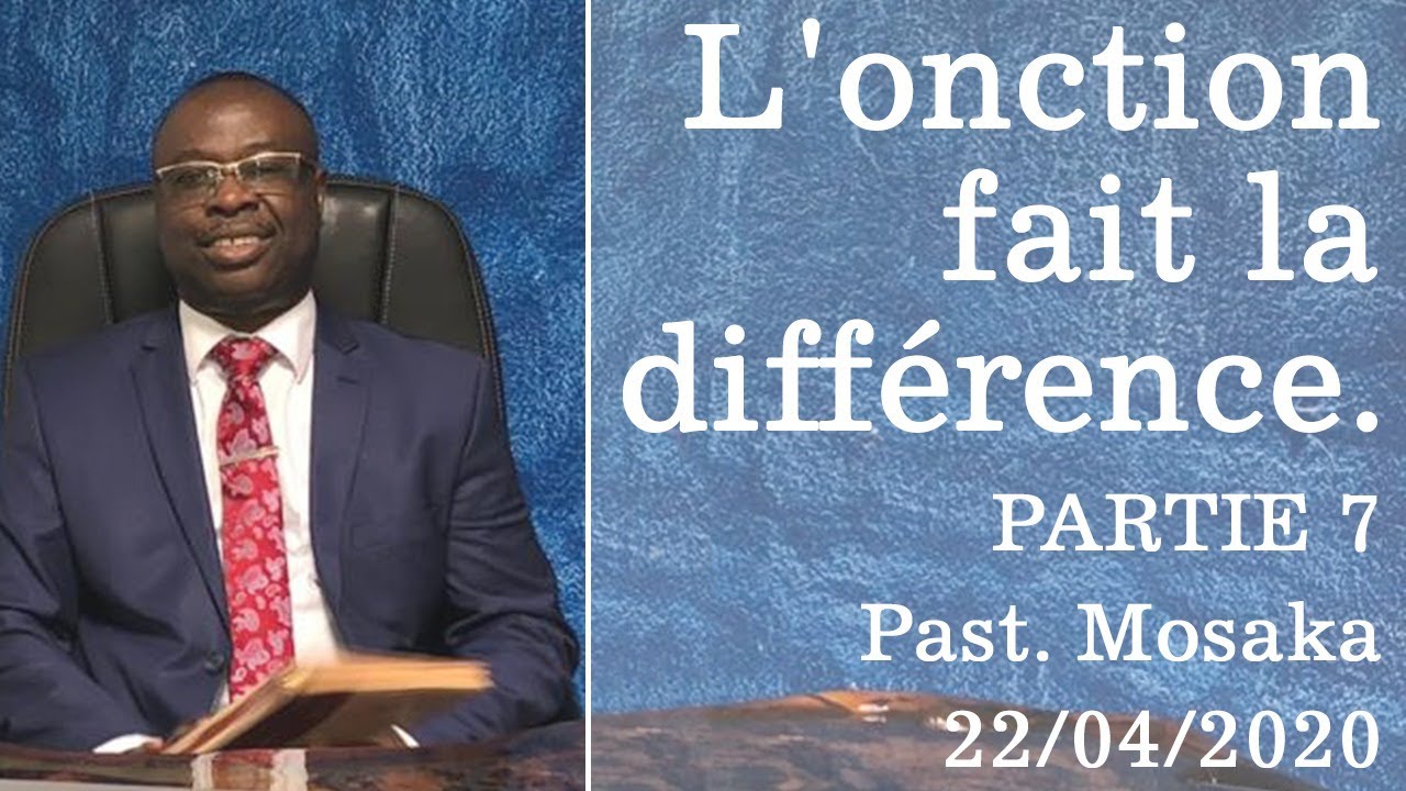 L'onction fait la différence Partie 7 | Culte du 22 Avril 2020 | Pasteur Arthur MOSAKA