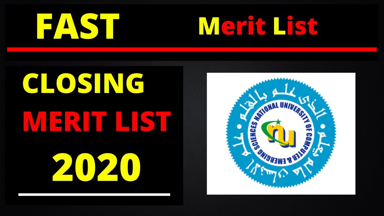 Closing merit list of FAST 2020 + detail of admission