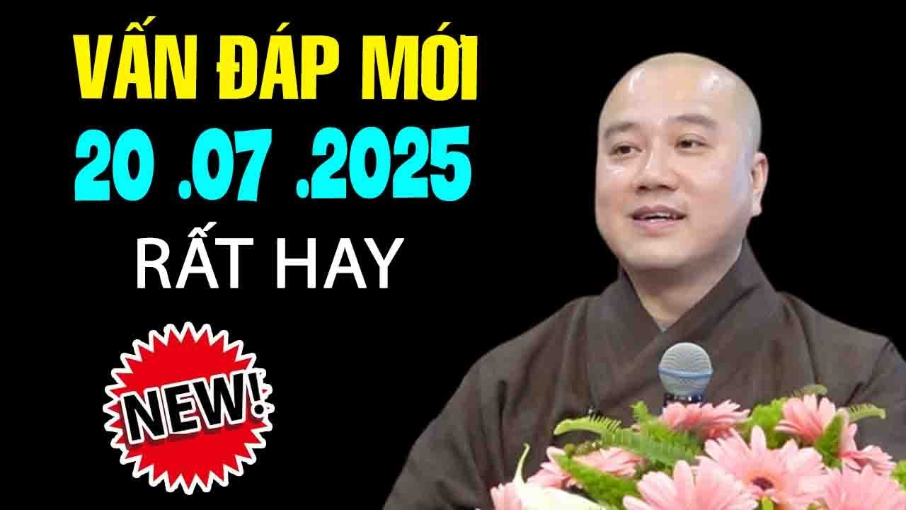 Vấn Đáp Mới Thầy Giảng "TIỀN và ĐỜI" Rất Hay Ngày 20. 07. 2025 - Thầy Thích Pháp Hòa