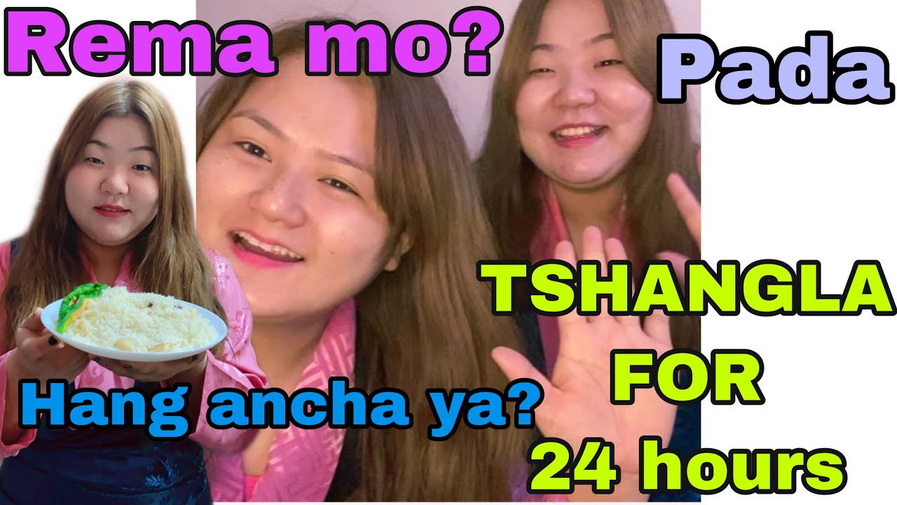 24 hours speaking in Tshangla / Sonampay losar