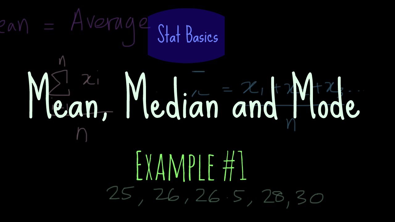 Mean, Median and Mode | Example 1