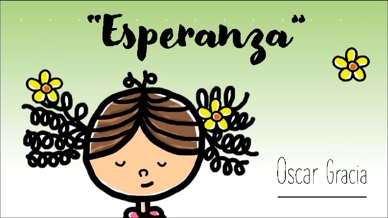 SE COMO ESPERANZA  😊 l  Cuento Oscar Gracia 💦