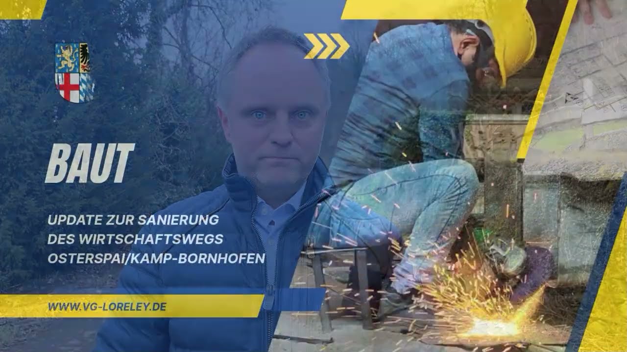 Update zur Sanierung des Wirtschaftswegs Osterspai/Kamp-Bornhofen