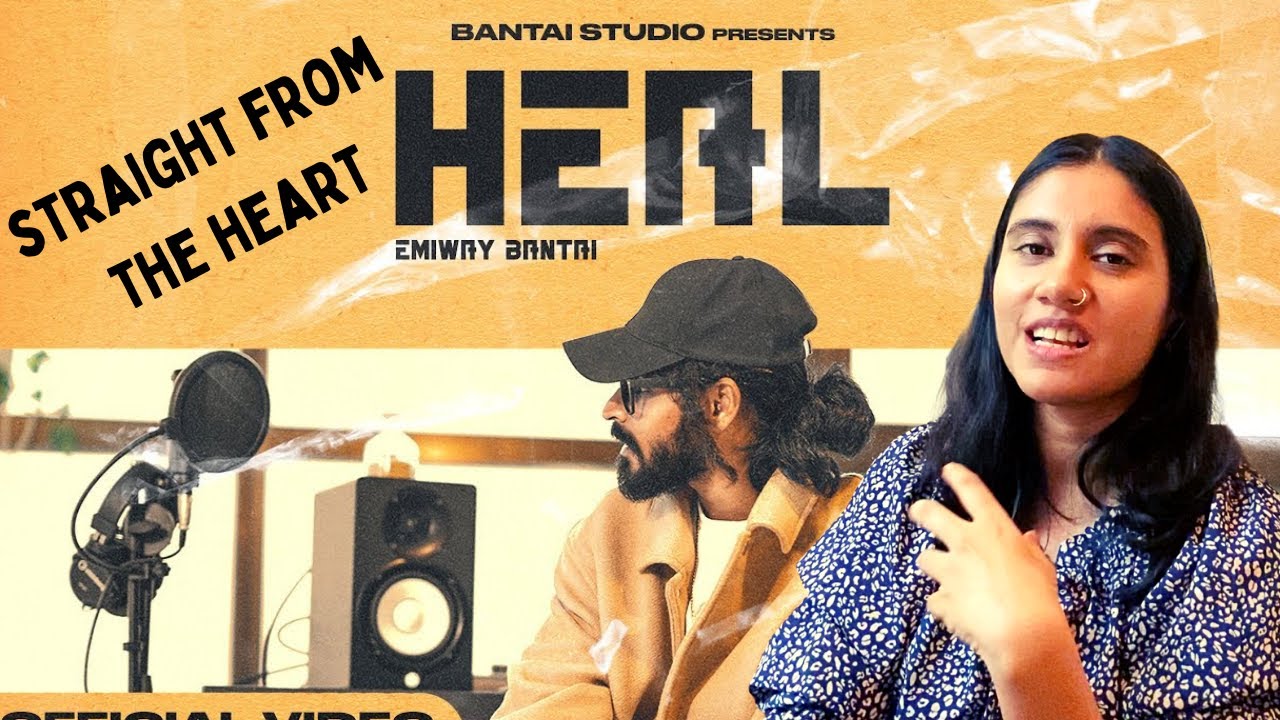 EMIWAY - HEAL Reaction | PROD BY EMIWAY BANTAI | OFFICIAL MUSIC VIDEO | Ashmita Reacts