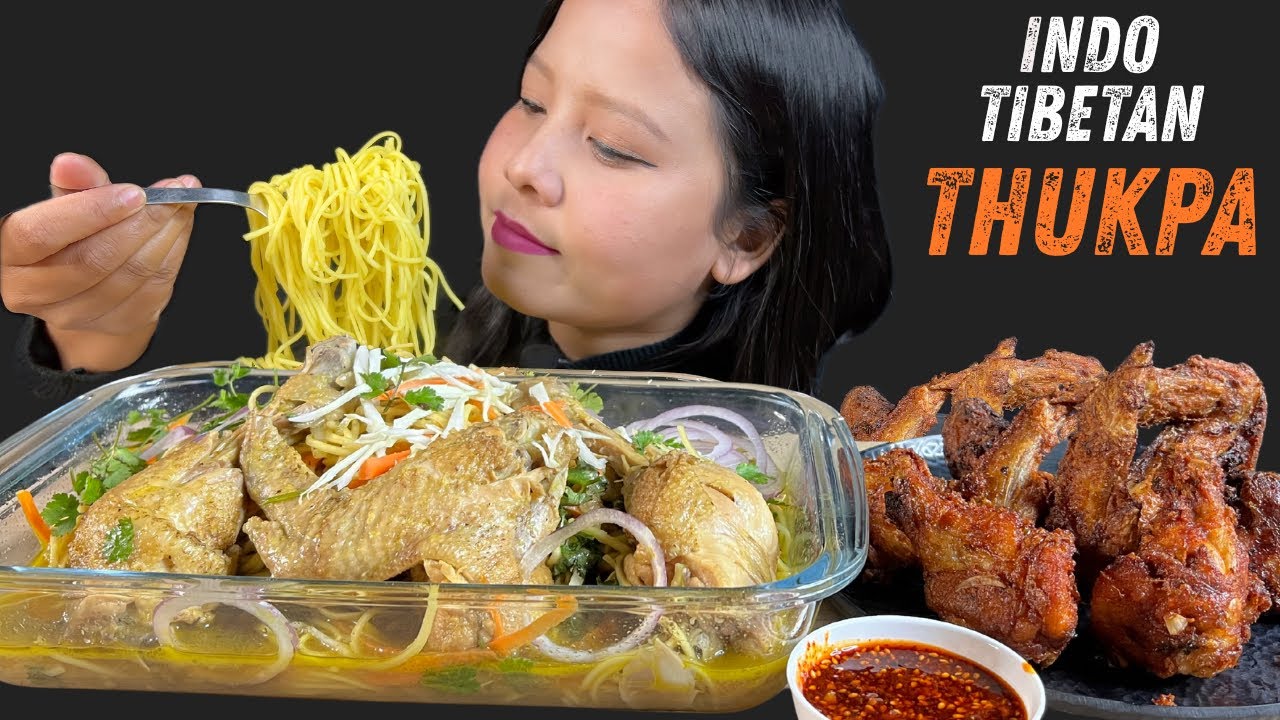 WOW🤩 INDO-TIBETAN SOUP THUKPA FOR THE FIRST TIME 🔥WITH HOME FRIED CHICKEN WINGS ❤️❤️❤️