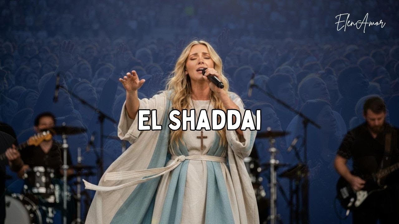 El Shaddai – ElenAmor (Spirit-Led Worship 2025)