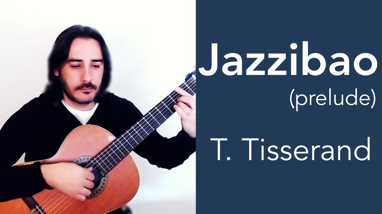 Jazzibao, Prelude. (T. Tisserand). Toni Iñiguez guitarra