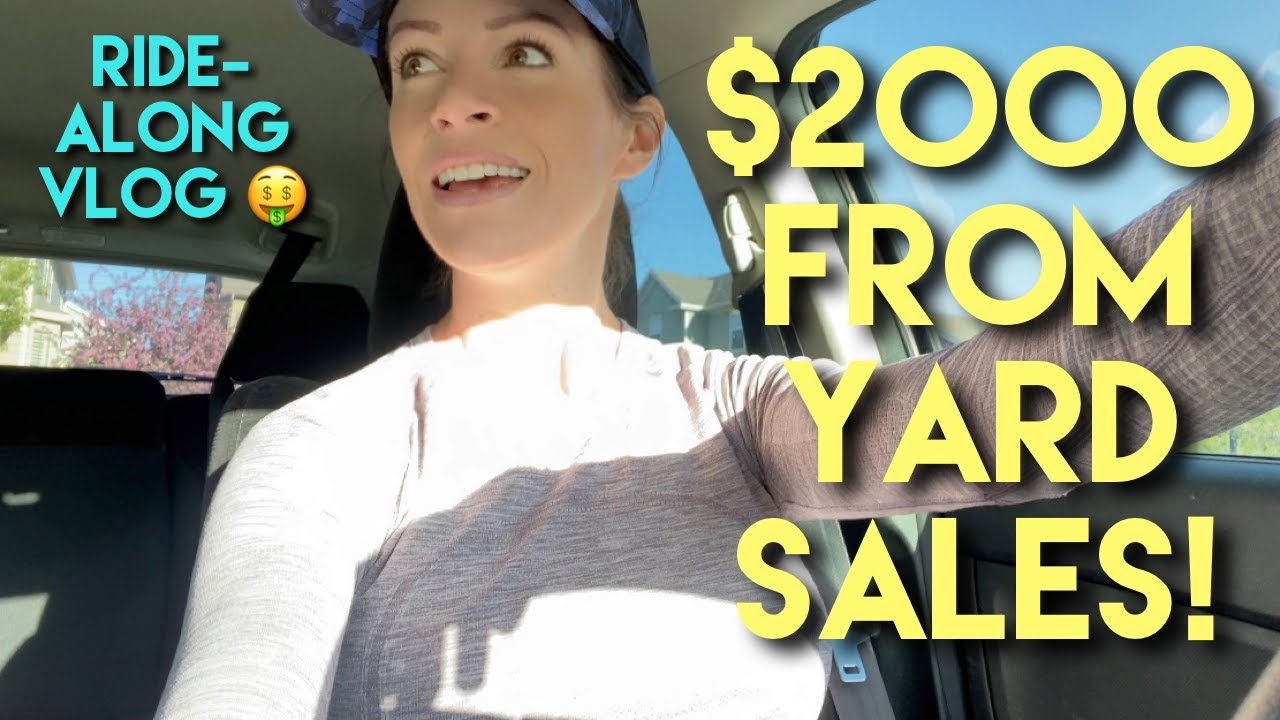 $2,000 From Yard Sales! Here's What To Look For - Ride Along With Me VLOG