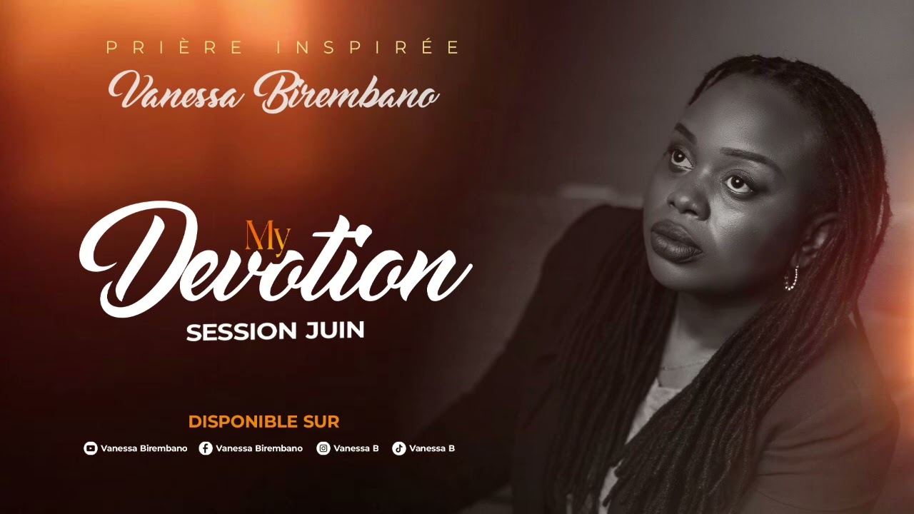 MY DEVOTION - SESSION JUIN 2025