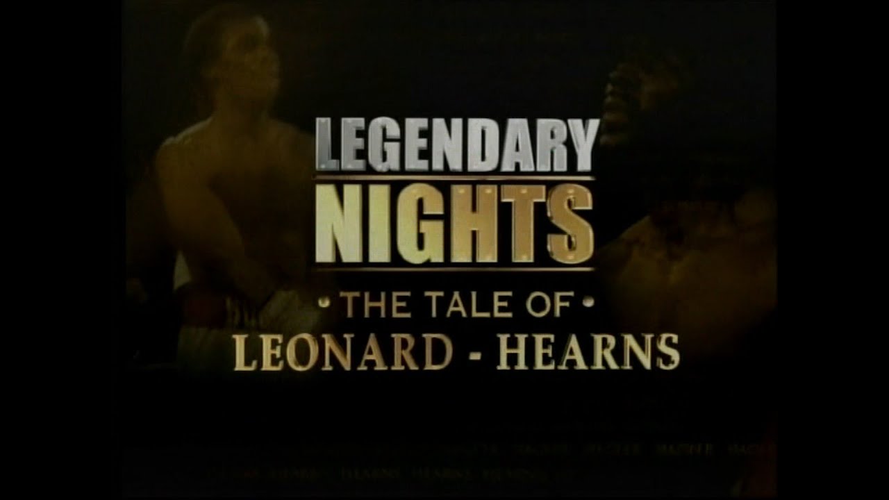 HBO Legendary Nights Sugar Ray Leonard vs Thomas Hearns