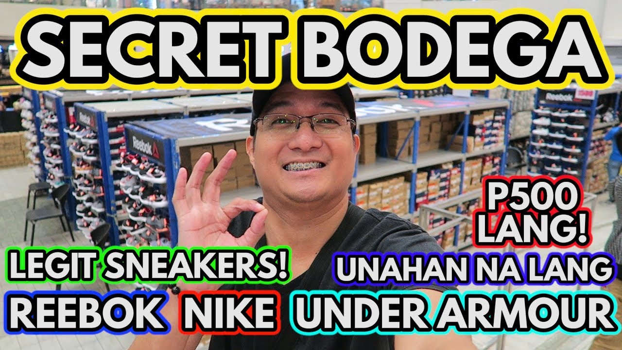 SECRET BODEGA DINALA LAHAT SA TRINOMA P500 ANG MGA LEGIT SNEAKER NIKE REEBOK UNDER ARMOUR ROCKPORT