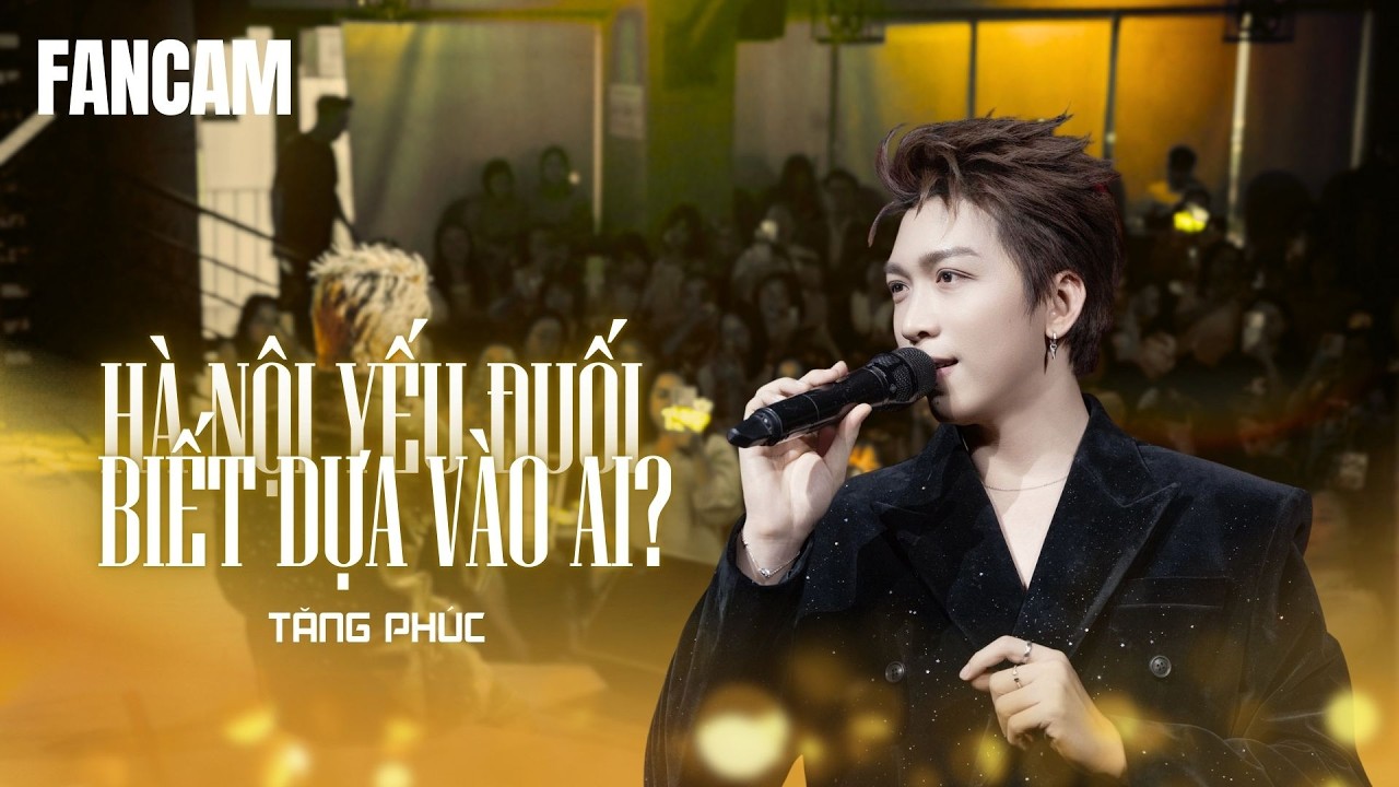 FANCAM - Hà Nội yếu đuối biết dựa vào ai? - Tăng Phúc | TRIXIE 26.10.2025 #TangPhuc