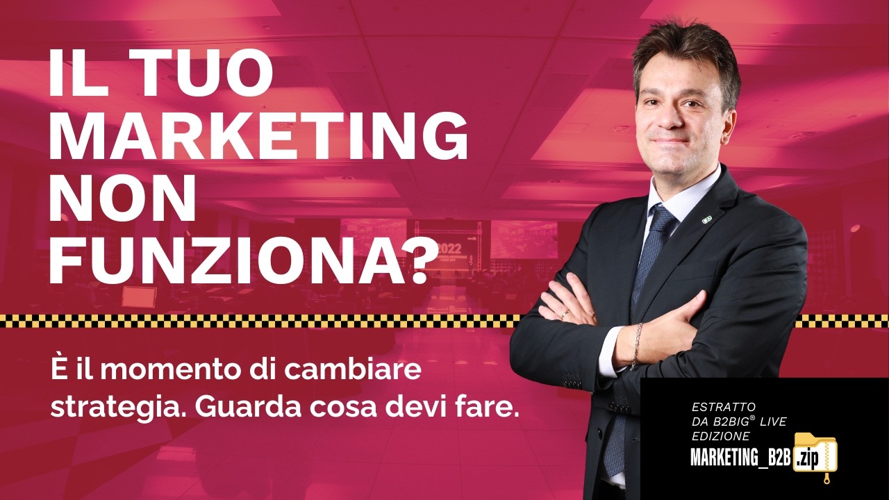 Marketing B2B: è il momento di cambiare strategia
