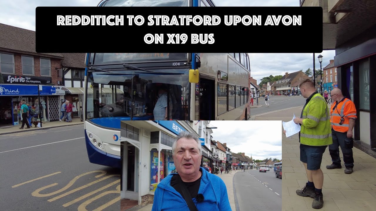 Redditch to Stratford upon avon on X19 Bus